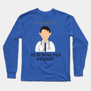 The TBR Pile Incident Long Sleeve T-Shirt